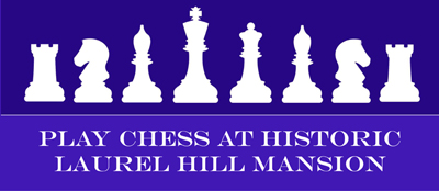 play chess at Laurel Hill Mannsion Banner