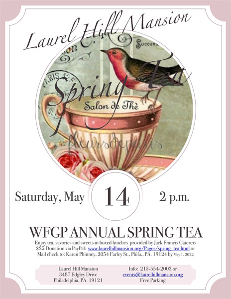 Link to the flyer for the May 14 2022 Tea at Laurel Hill Mansion in Philadelphia PA