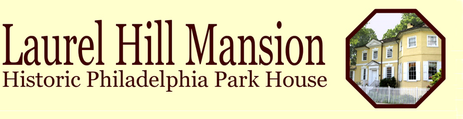 This is the header image of Laurel Hill Mansion a historic Philadelphia Park house
